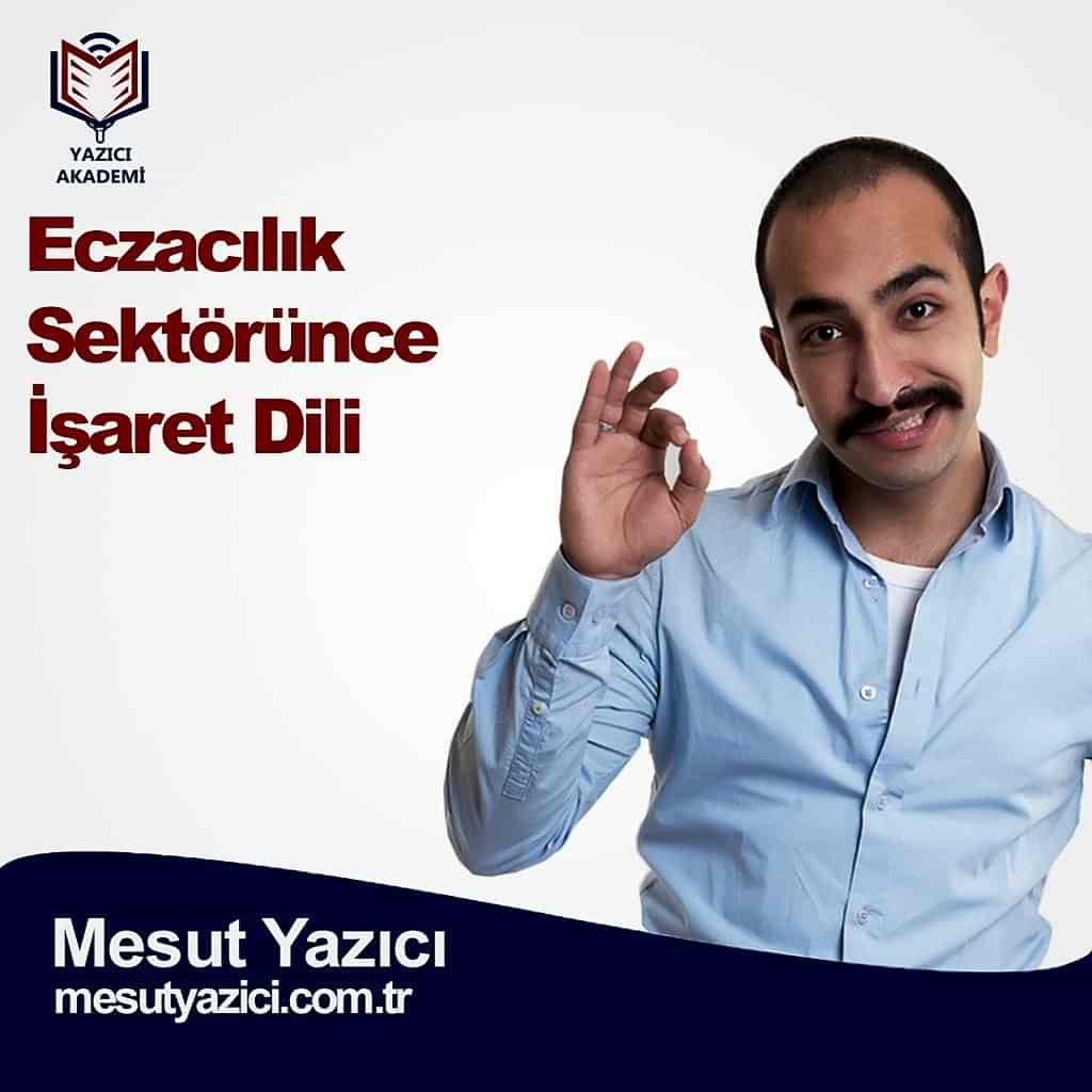 Eczacılık Sektörünce İşaret Dili